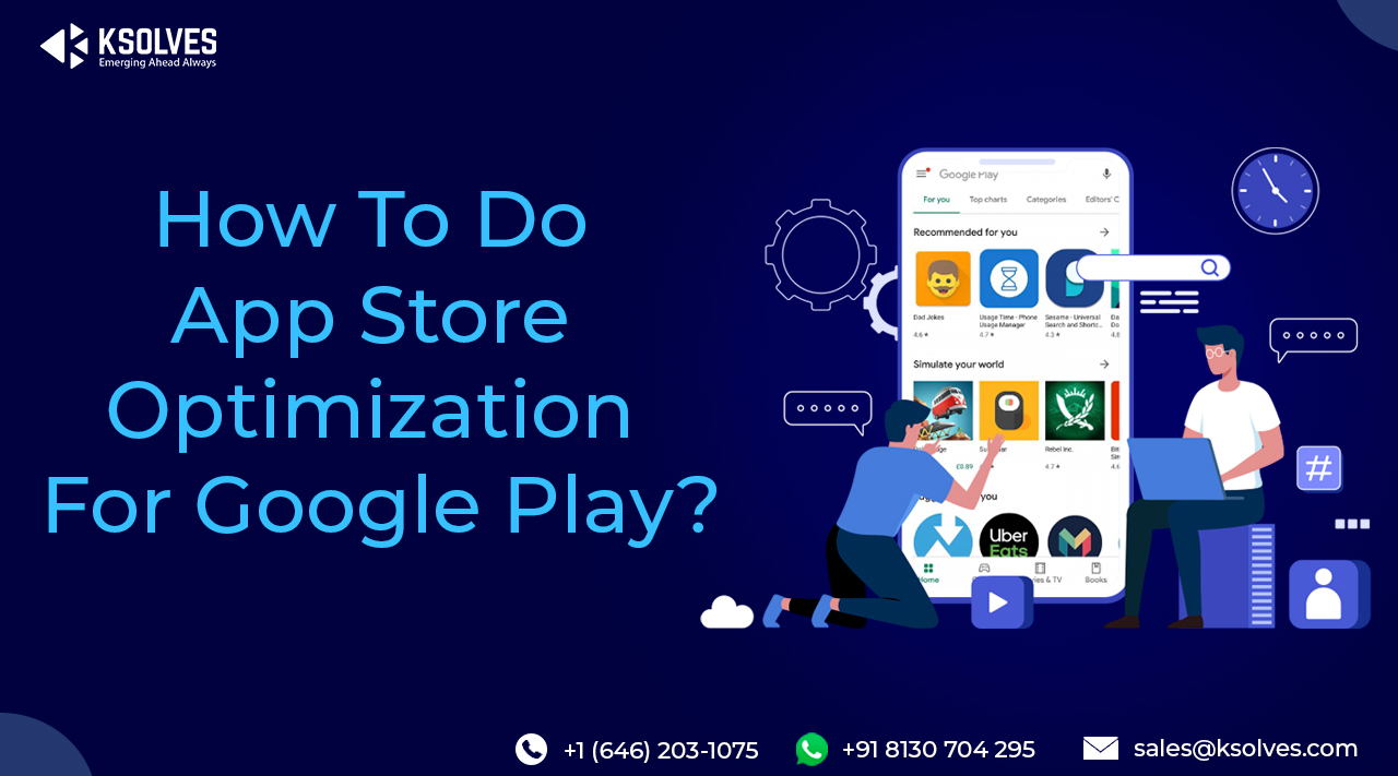 How To Do App Store Optimization For Google Play