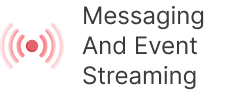 Messaging And Event Streaming