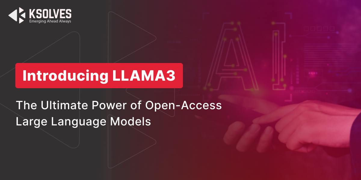 Introducing LLAMA3: The Ultimate Power of Open-Access Large Language Models