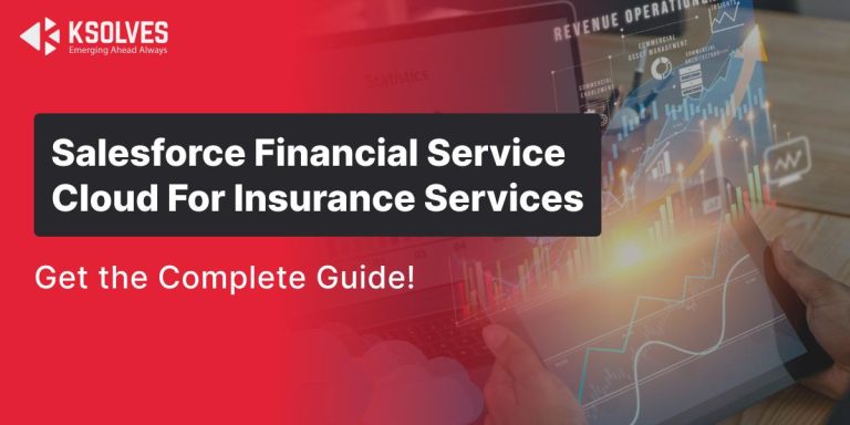 Transform the Insurance Industry With Salesforce Financial Service Cloud