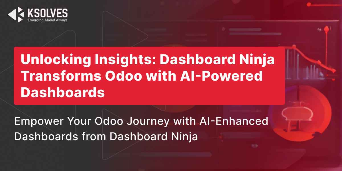 Transform the Odoo Experience with the Power of Dashboard Ninja with AI