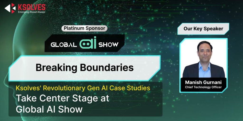 Ksolves Transformative Gen AI Case Studies presented at Global AI Show