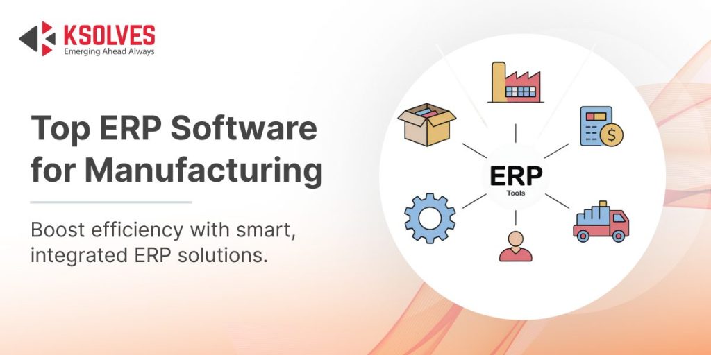 Top ERP Software for the Manufacturing Industry