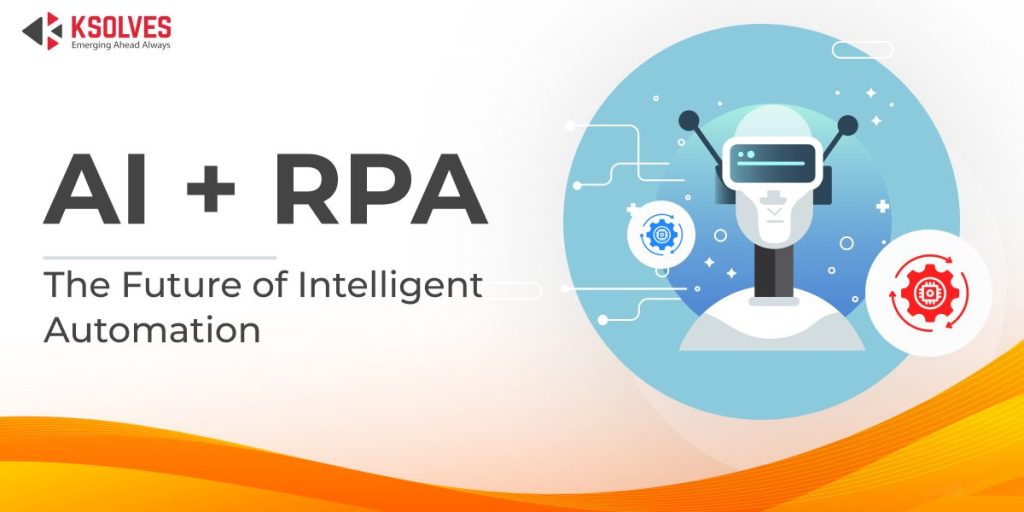 How AI and RPA Work Together | Intelligent Automation Guide
