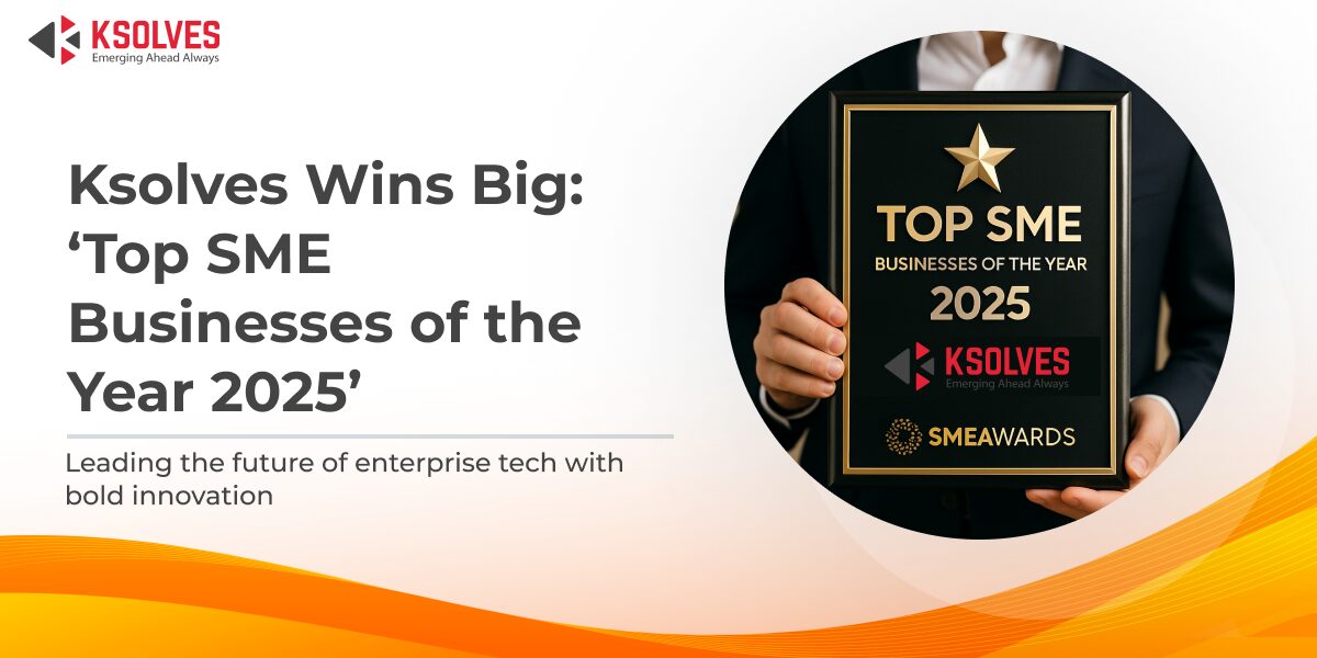 Ksolves India Limited Wins ‘Top SME Businesses of the Year 2025’ Award