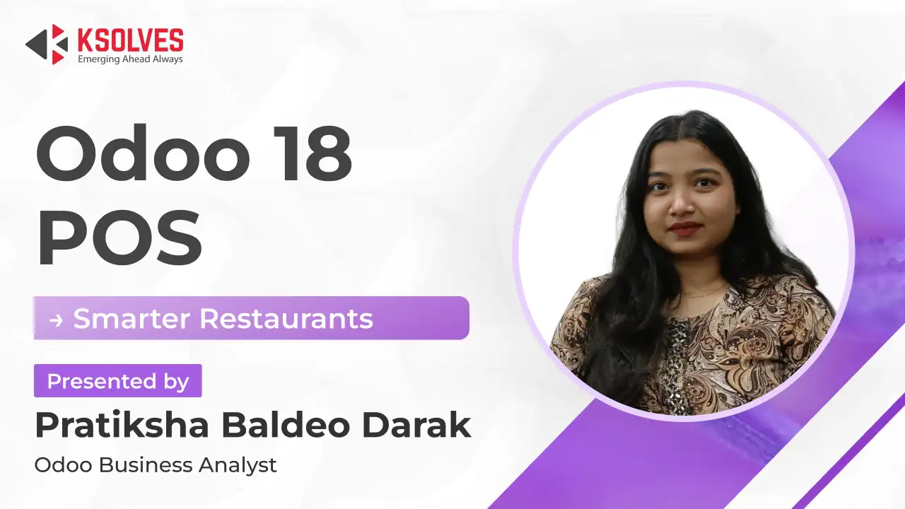 Simplify Restaurant Operations with Odoo 18 POS — Faster Billing, Smarter Management