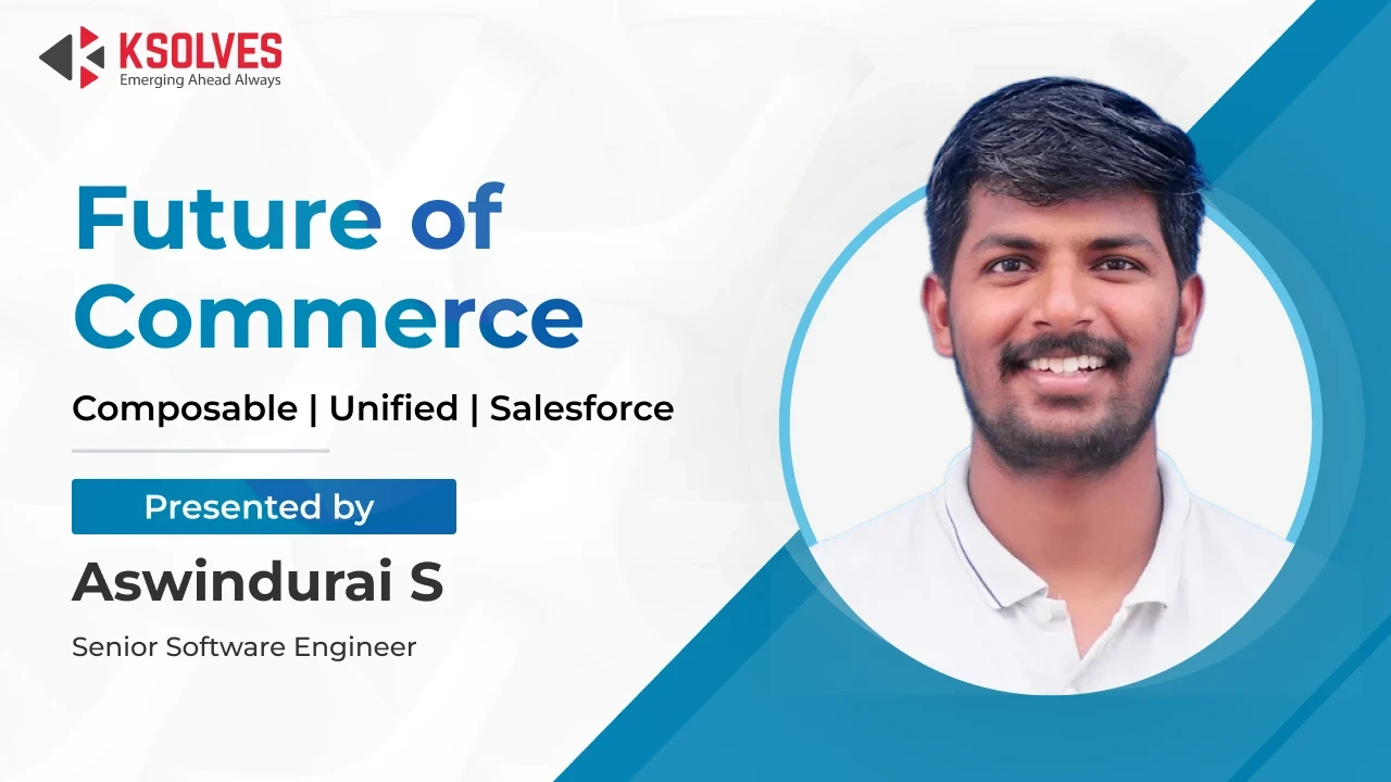 The Future of Commerce — Scalable, Composable, and Salesforce-Driven