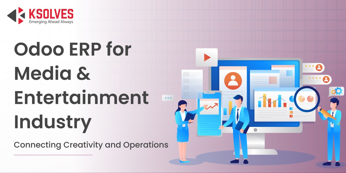 Odoo ERP for Media & Entertainment Industry: Optimize Production, Marketing & Sales