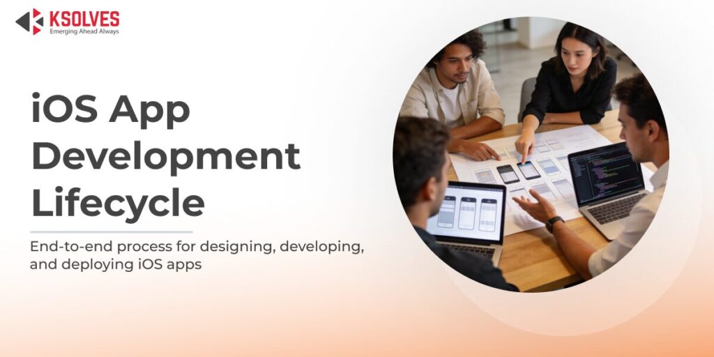 Key Stages in the iOS App Development Lifecycle Explained