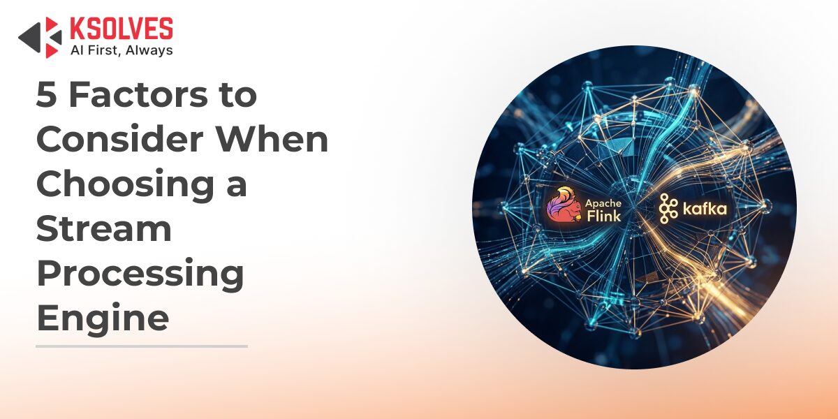 5_factors_to_consider_when_choosing_a_stream_processing_engine