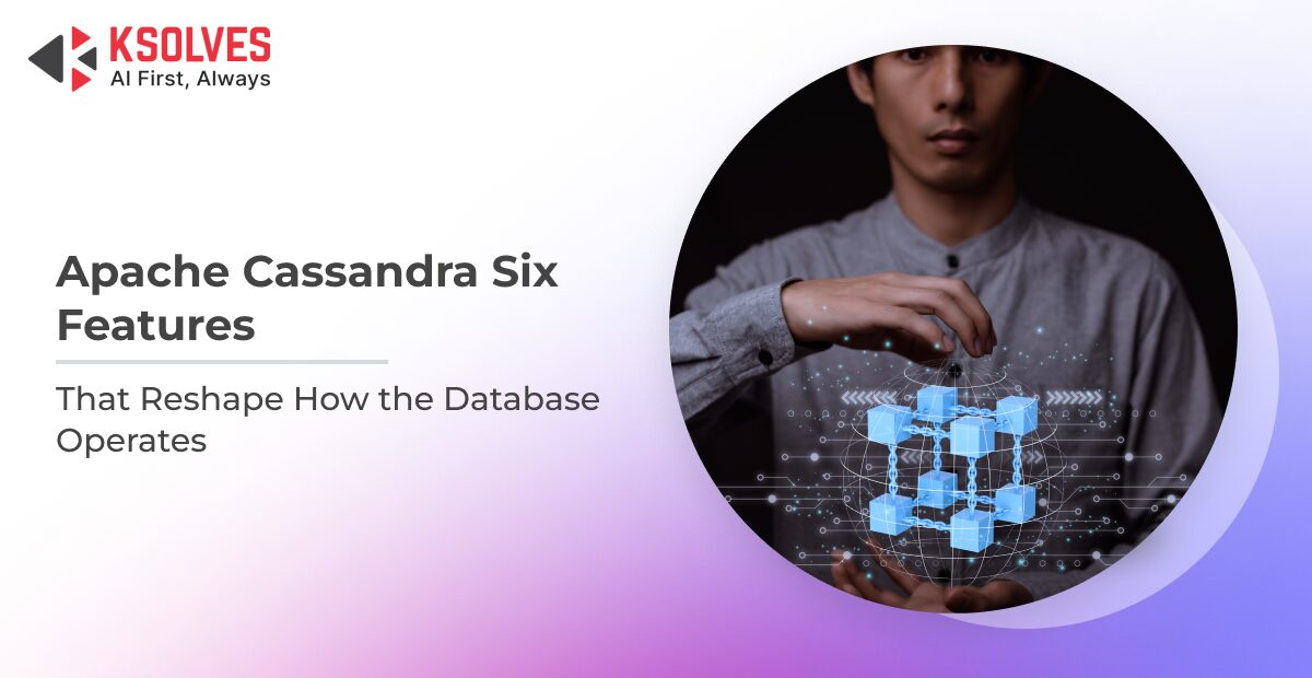 apache cassandra six features