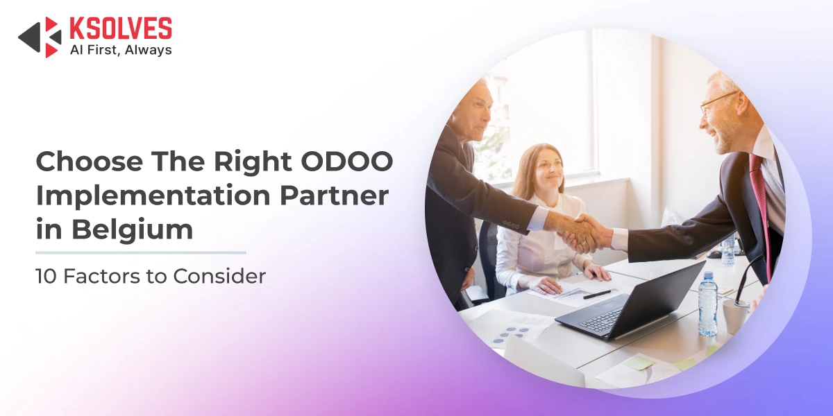 Odoo Implementation Partner in Belgium: A Complete Guide to Choosing the Right Odoo Partner
