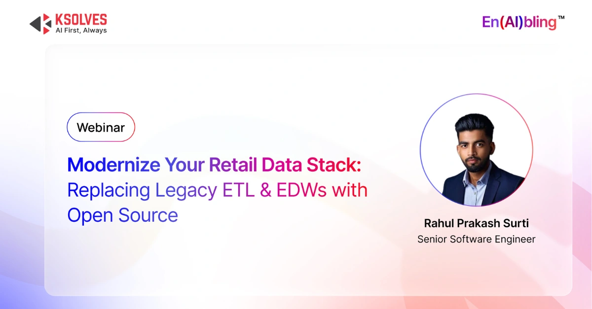 Modernize Your Retail Data Stack: Replacing Legacy ETL and EDWs with Open Source