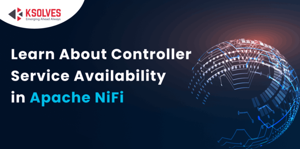 Learn About Controller Service Availability in Apache NiFi