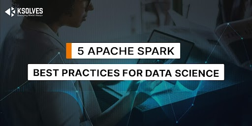Apache Spark Best Practices