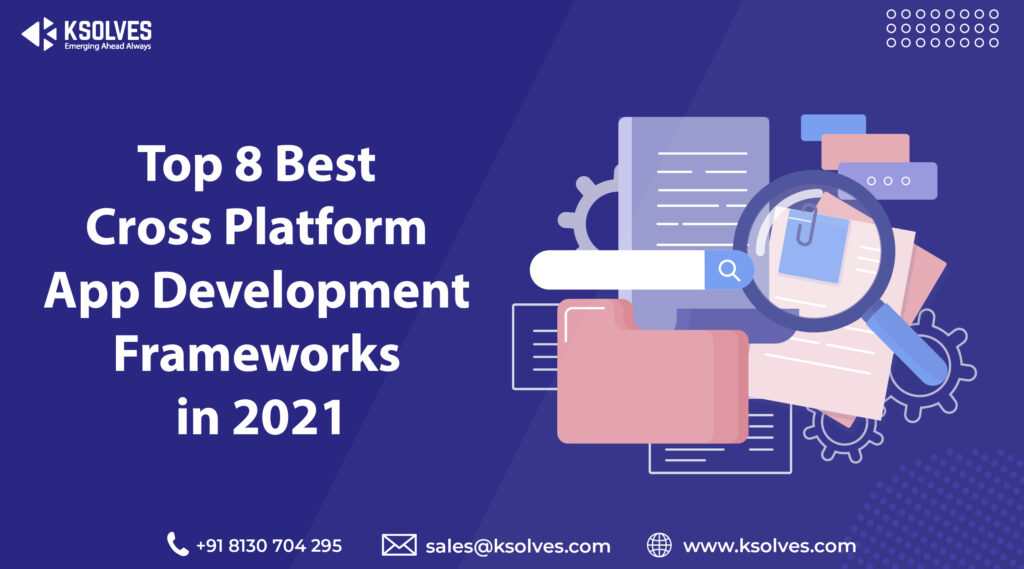 Top 8 Best Cross Platform App Development Frameworks in 2025