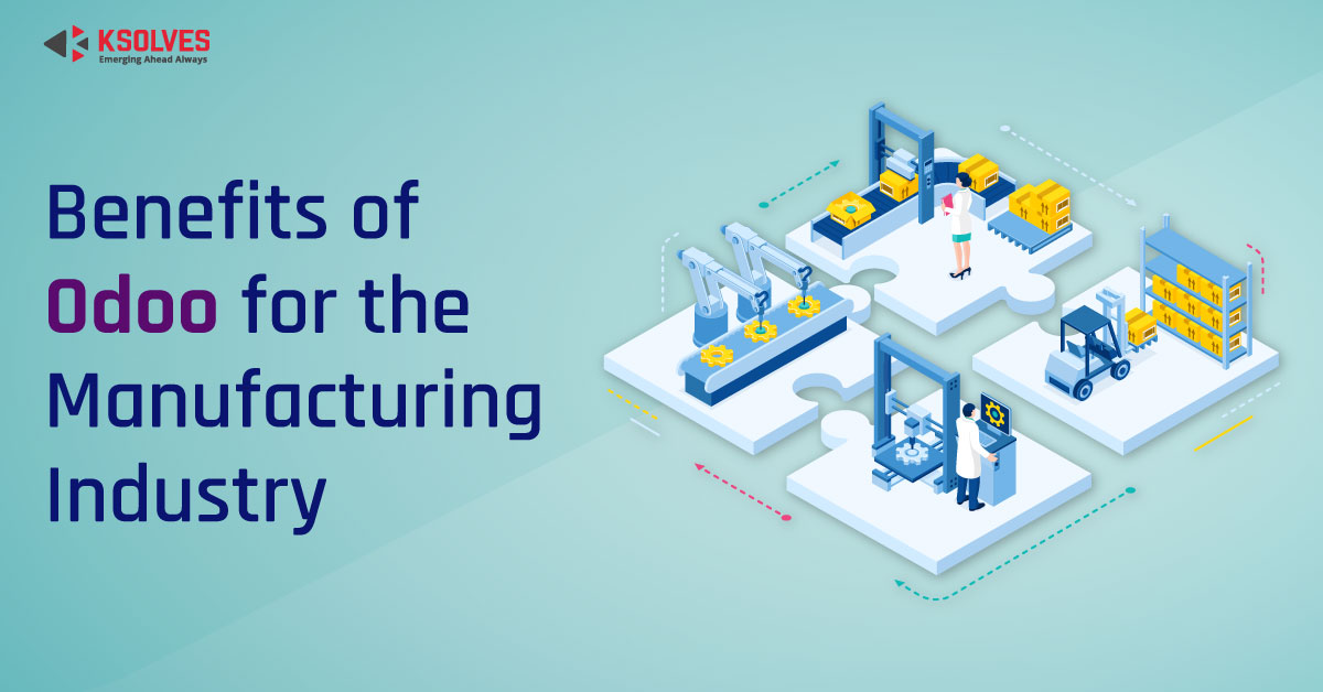 How Odoo is beneficial in Manufacturing Industries