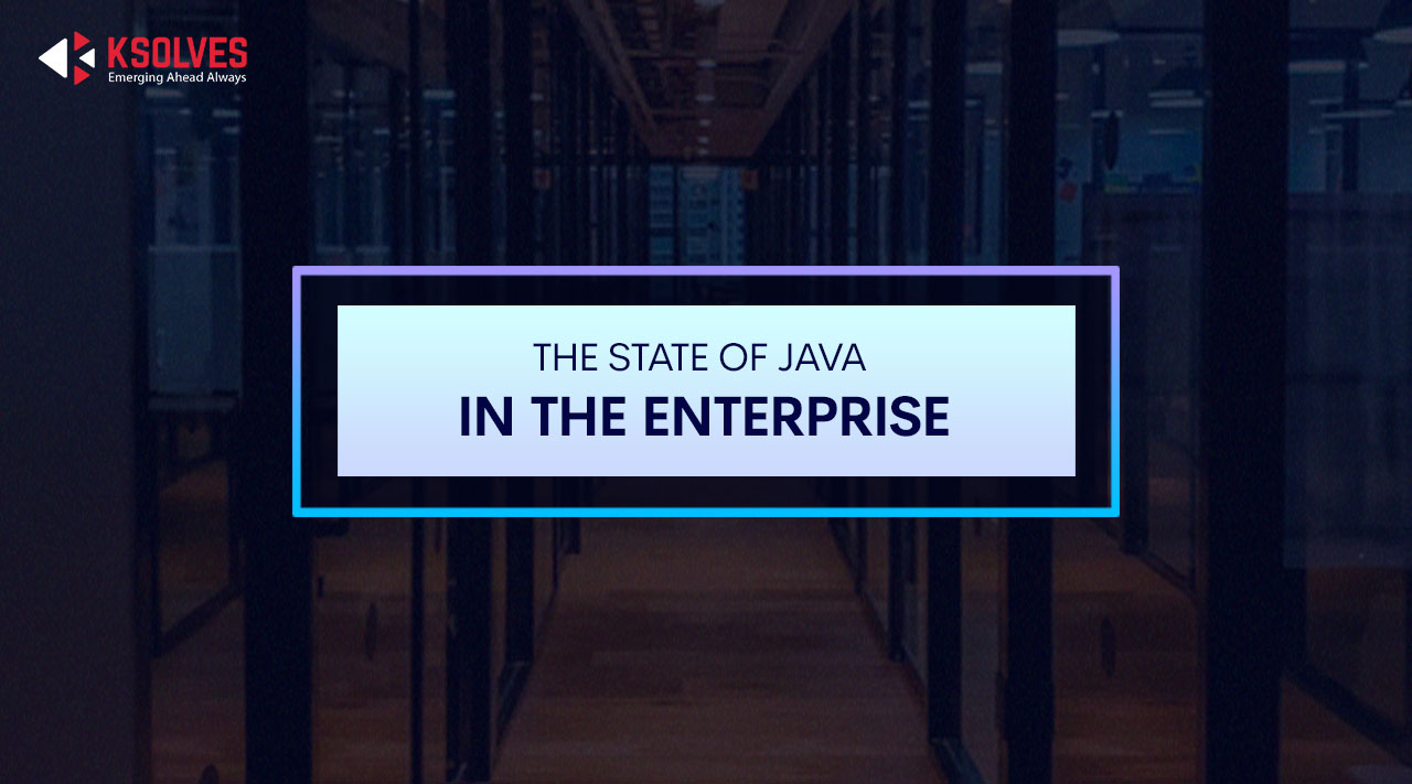 The State of Java in the Enterprise