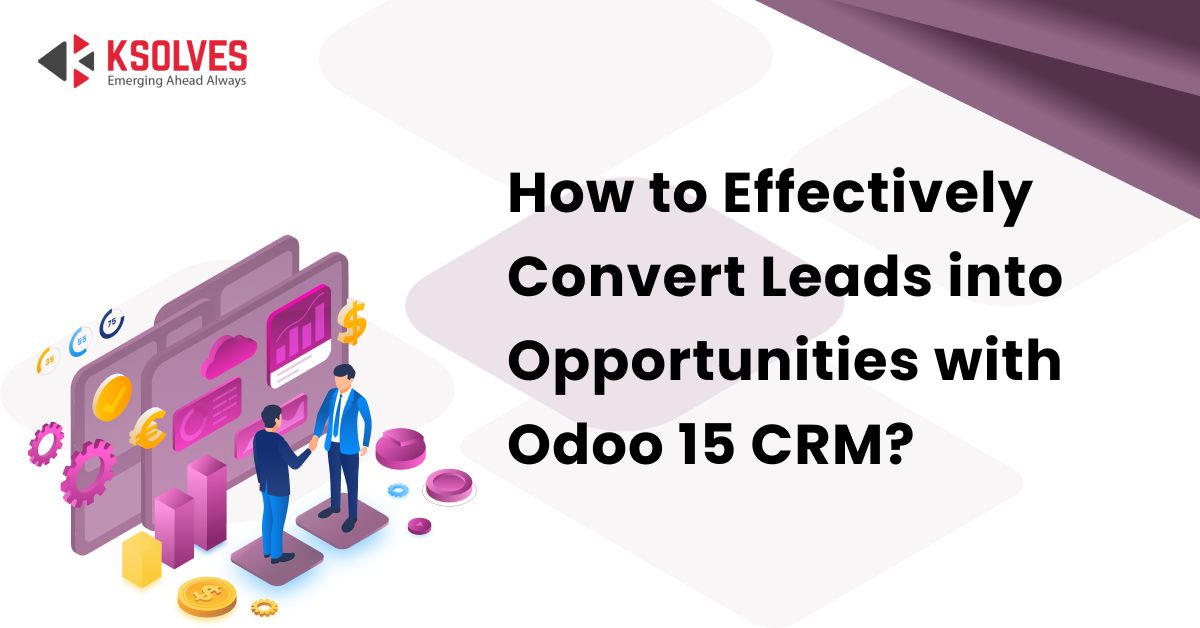 Leads into Opportunities in Odoo 15