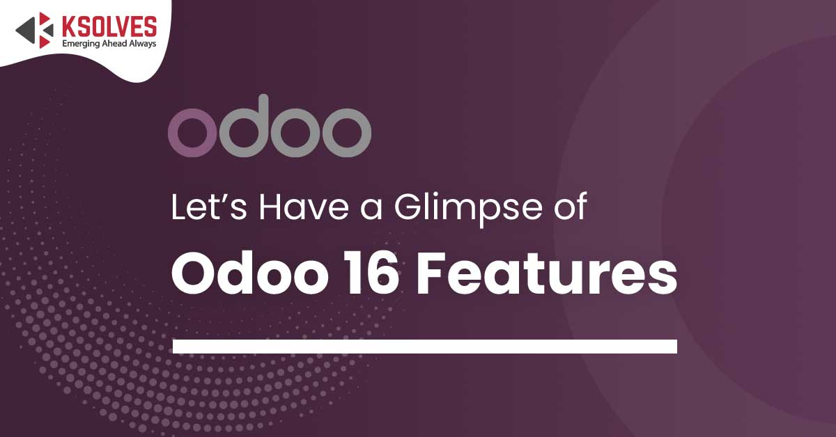 Odoo 16: New Features