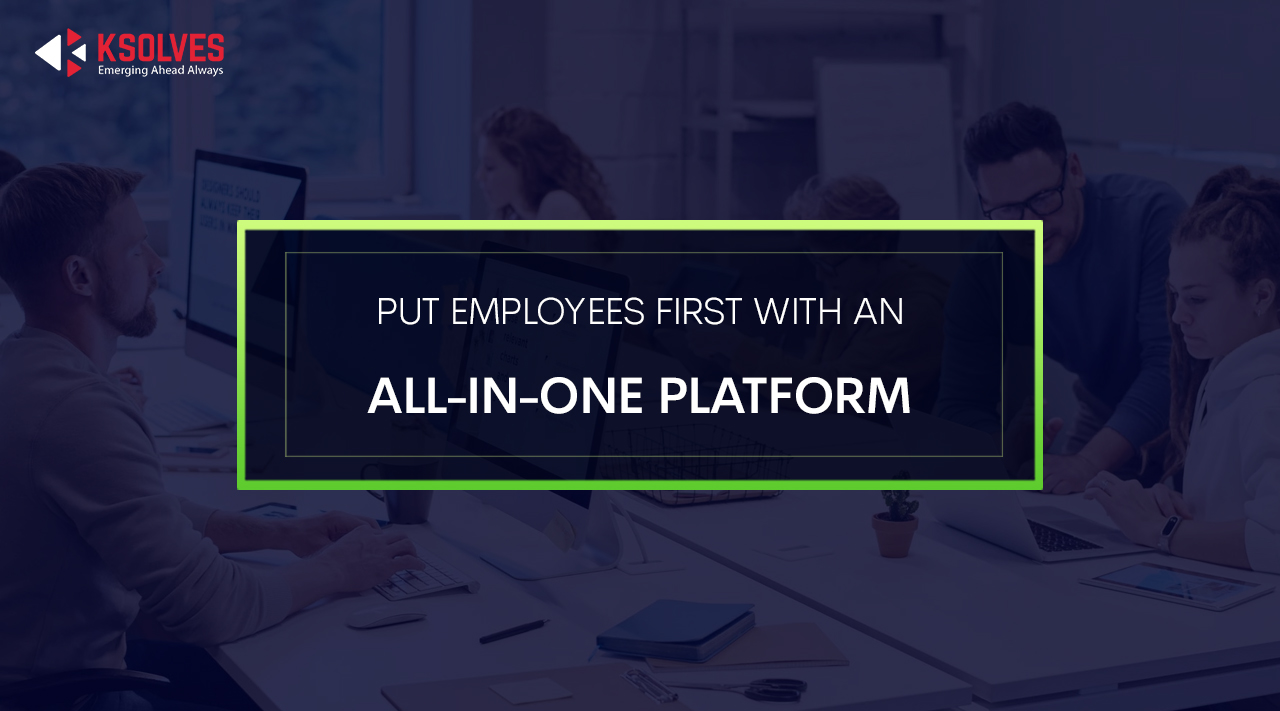 Put Employees First With An All-In-One Platform- Salesforce Experts