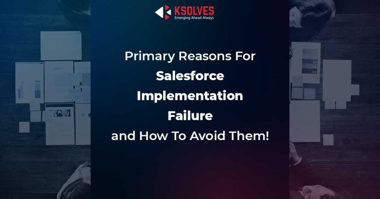Know about key reasons for Salesforce implementation failure