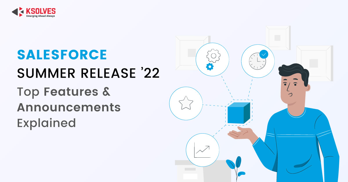 Salesforce Summer release 22