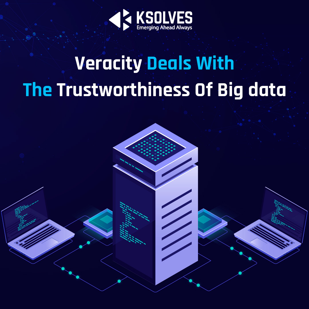 Trustworthiness Of Big Data